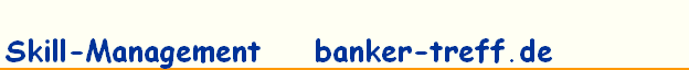 Skill-Management    banker-treff.de